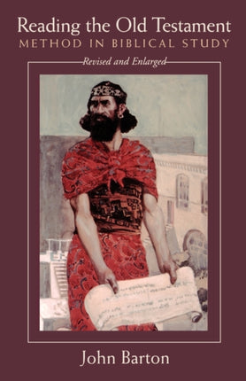 Reading the Old Testament Revised and Expanded Method in Biblical Study