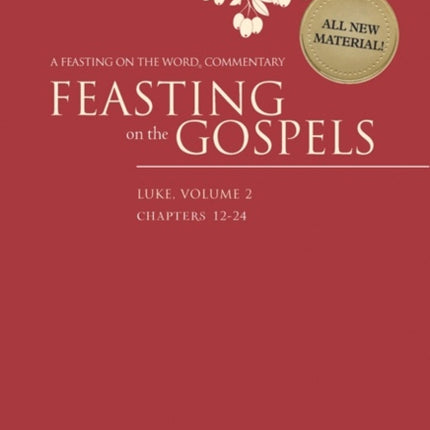 Feasting on the GospelsLuke Volume 2