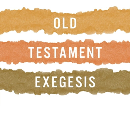 A Handbook to Old Testament Exegesis