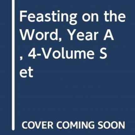 Feasting on the Word Year A 4Volume Set