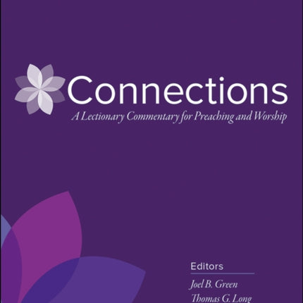 Connections: Year C, Volume 2, Lent through Pentecost