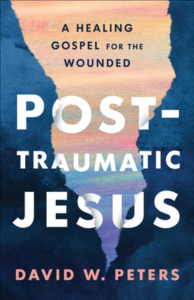 PostTraumatic Jesus