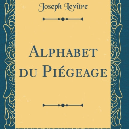 Alphabet du Pigeage Classic Reprint