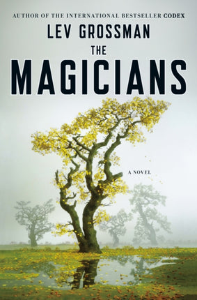 The Magicians: A Novel