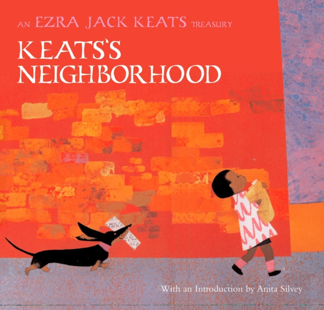 Keats's Neighborhood: An Ezra Jack Keats Treasury