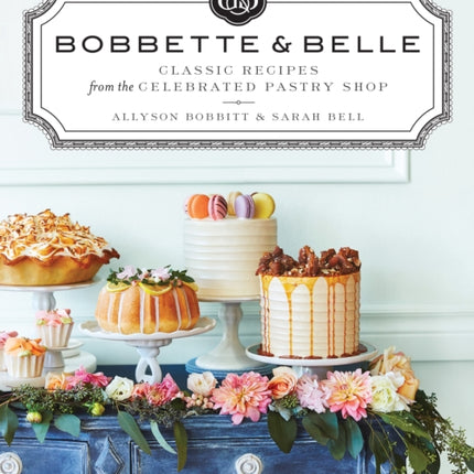Bobbette  Belle Classic Recipes from the