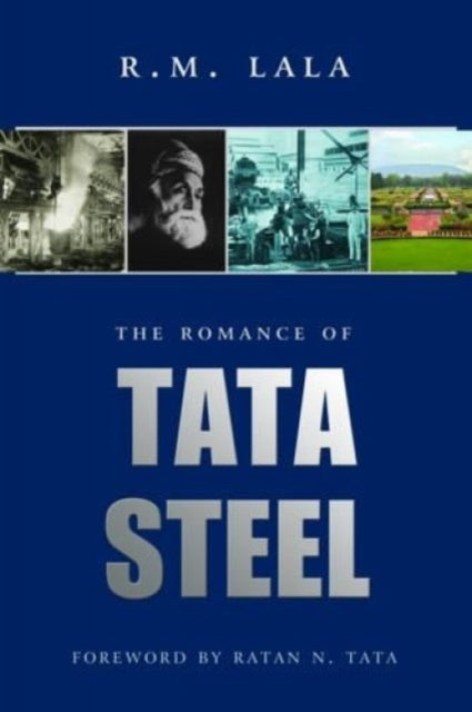 The Romance Of Tata Steel