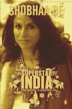 Superstar India: From Incredible To Unstoppable