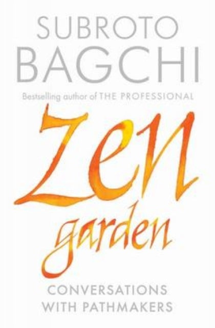 Zen Garden: Conversations with Pathmakers