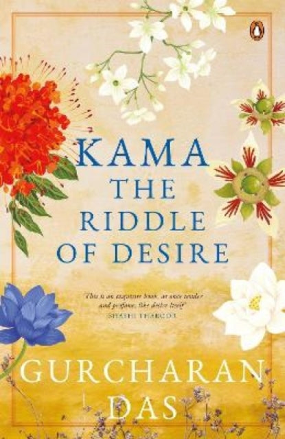 Kama: The Riddle of Desire