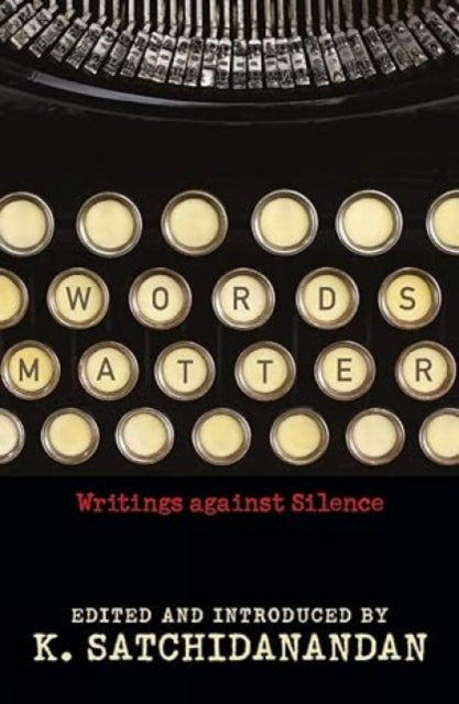 Words Matter: Writings against Silence