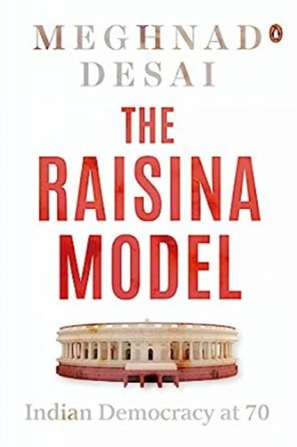 The Raisina Model: Indian Democracy at 70