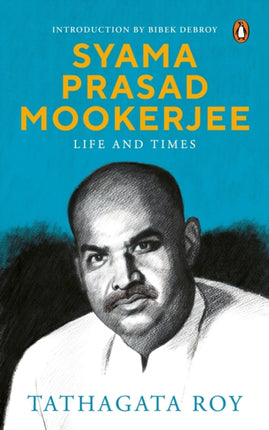 Syama Prasad Mookerjee:: Life and Times