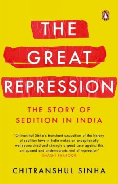 Great Repression: The Story of Sedition in India