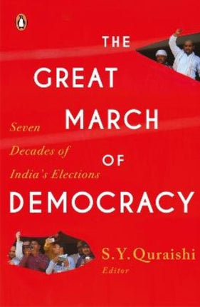 Great March of Democracy: Seven Decades of India's Elections