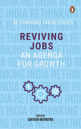 Reviving Jobs:: An Agenda for Growth