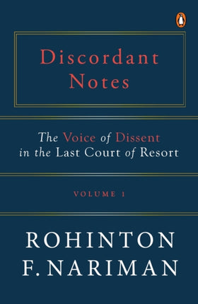 Discordant Notes, Volume 1: The Voice of Dissent in the Last Court of Last Resort | The most comprehensive, & definitive book on the judgments of the Supreme Court of India | Law Books, Non-fiction