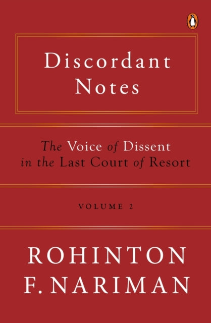 Discordant Notes, Volume 2: The Voice of Dissent in the Last Court of Last Resort | The 2nd part of the series on the judgements of the Supreme Court of India | Law Books, Non-fiction, Penguin Books