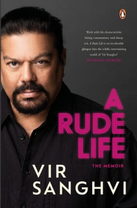 A Rude Life: The Memoir | A spirited & compelling must-read book by Vir Sanghvi | Detailed accounts of Vir's interactions with celebrities, actors & politicians | Penguin Books, Autobiography