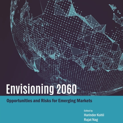 Envisioning 2060: Opportunities and Risks for Emerging Markets