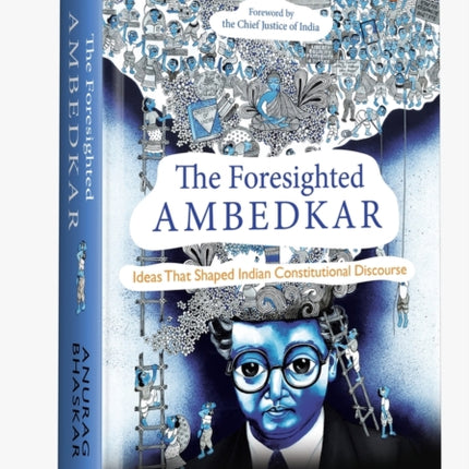 The Foresighted Ambedkar