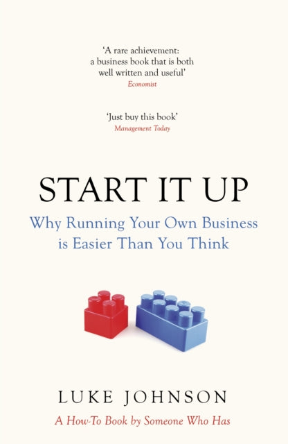 Start It Up: Why Running Your Own Business is Easier Than You Think