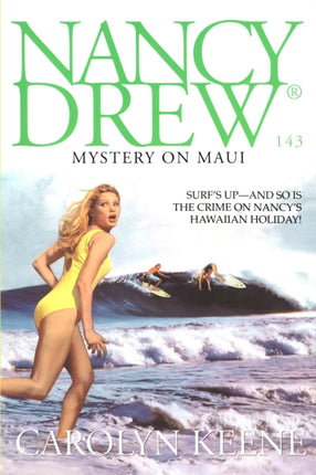 Mystery on Maui Volume 143 Nancy Drew on Campus