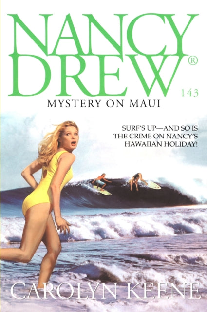 Mystery on Maui Volume 143 Nancy Drew on Campus