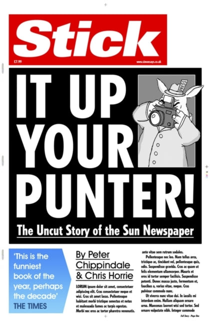 Stick It Up Your Punter!: The Uncut Story Of The Sun Newspaper