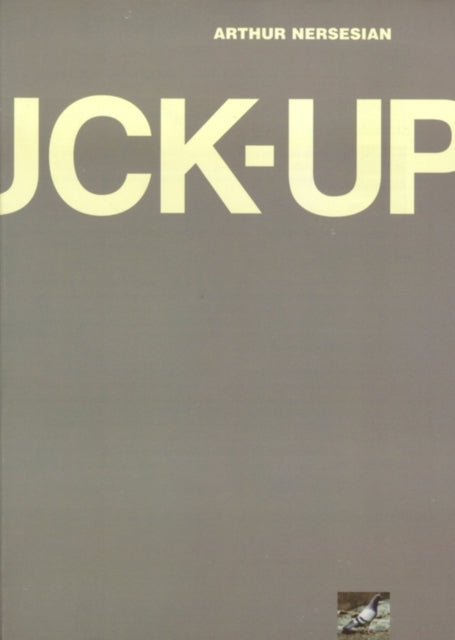 TheFuckup by Nersesian Arthur  Author  ON Feb082000 Paperback