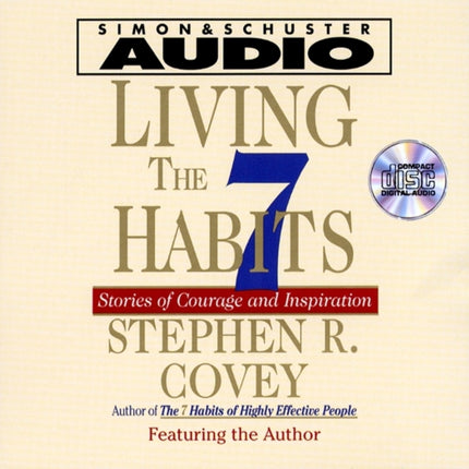 Living the 7 Habitys Stories of Courage and Inspiration