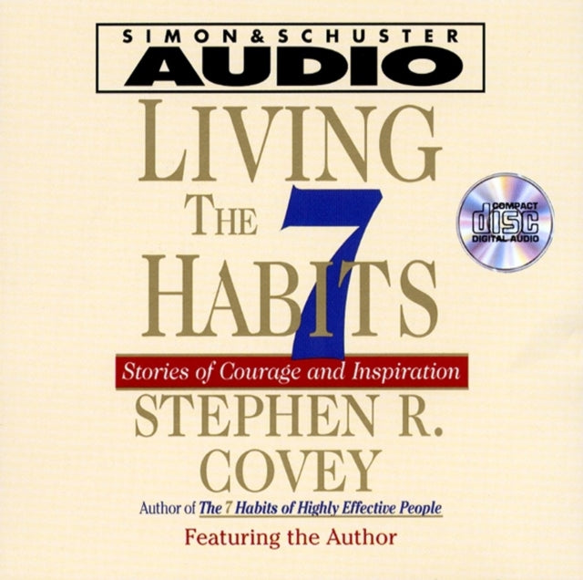 Living the 7 Habitys Stories of Courage and Inspiration