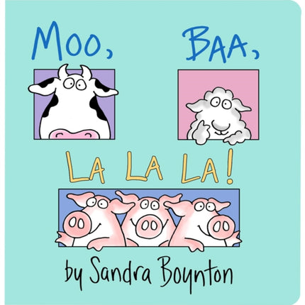 Moo, Baa, La La La!