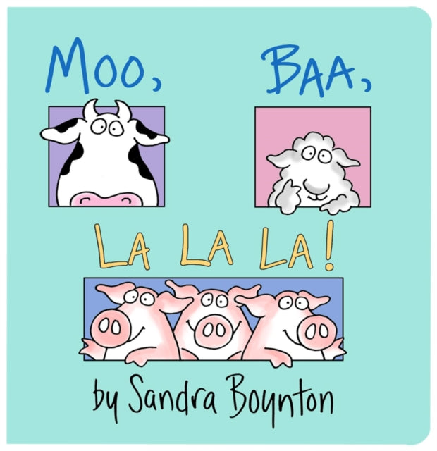 Moo, Baa, La La La!