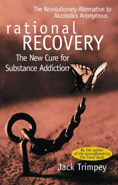 Rational Recovery The New Cure for Substance