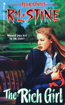 The Rich Girl Fear Street No 44 Volume 44 Fear