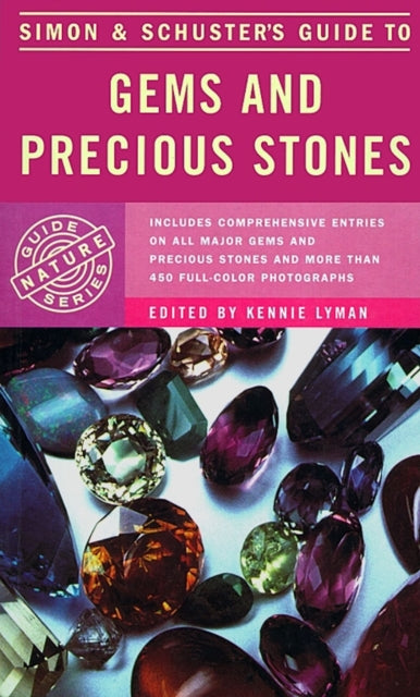 Simon and Schusters Guide to Gems and Precious Stones Nature Guide Series