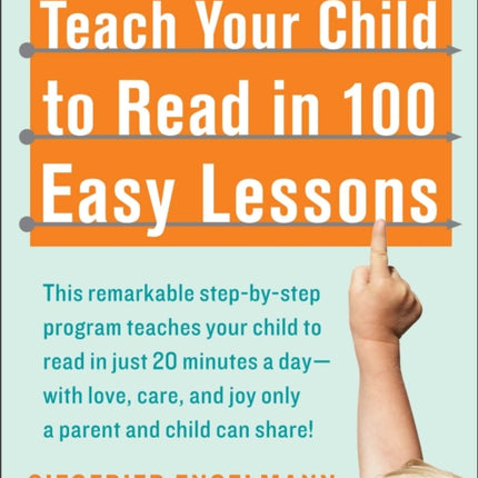 Teach Your Child to Read in 100 Easy Lessons: Revised and Updated Second Edition