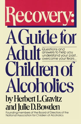 Recovery A Guide for Adult Children of Alcoholics