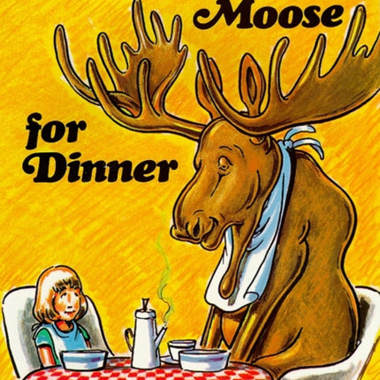 A Chocolate Moose for Dinner