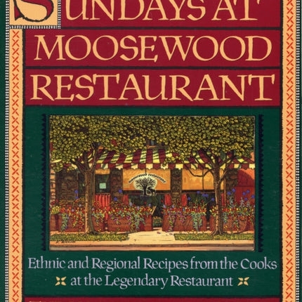 Sundays at Moosewood Restaurant Ethnic and