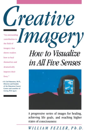 Creative Imagery How to Visualize in All Five