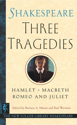 Three Tragedies Romeo and JulietHamletMacbeth