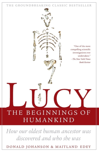 Lucy, the Beginnings of Humankind: The Beginnings of Humankind