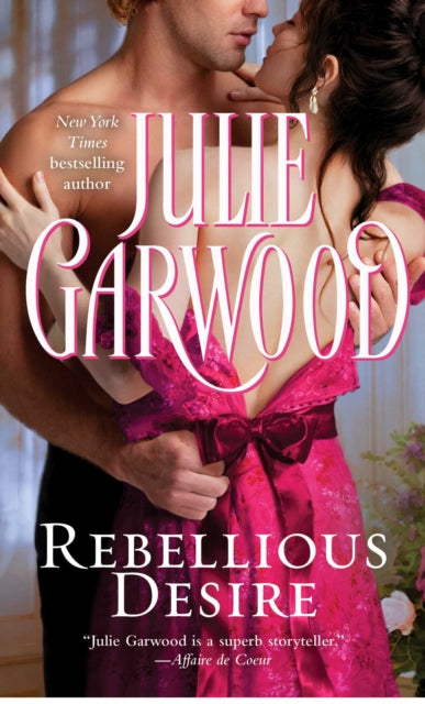 Rebellious Desire By Julie Garwood published December 2000