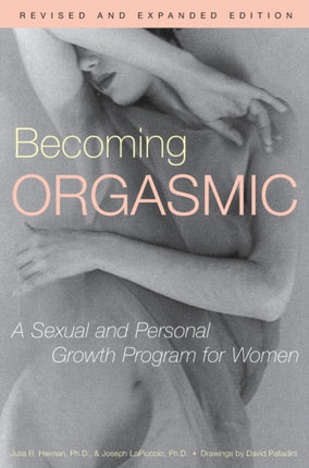 Becoming Orgasmic A Sexual and Personal Growth