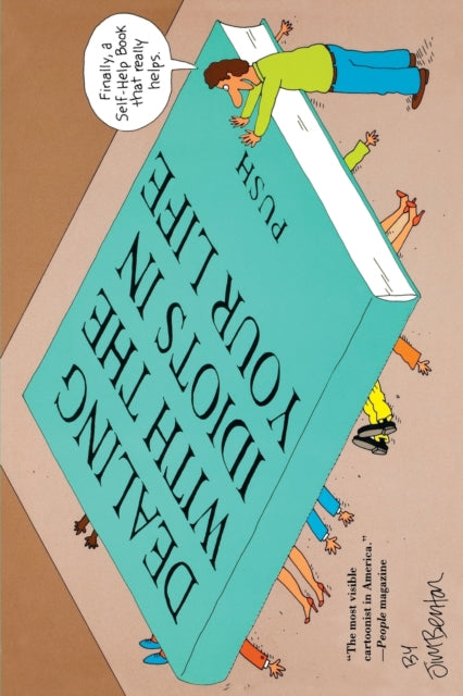 Dealing With the Idiots in Your Life