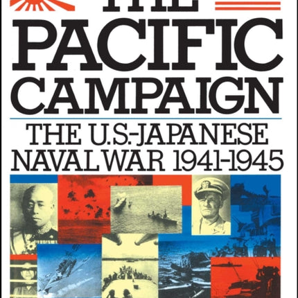 The Pacific Campaign World War II the UsJapanese