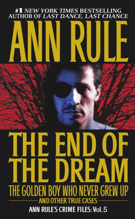 The End of the Dream: "the Golden Boy Who Never Grew up" and Other True Cases