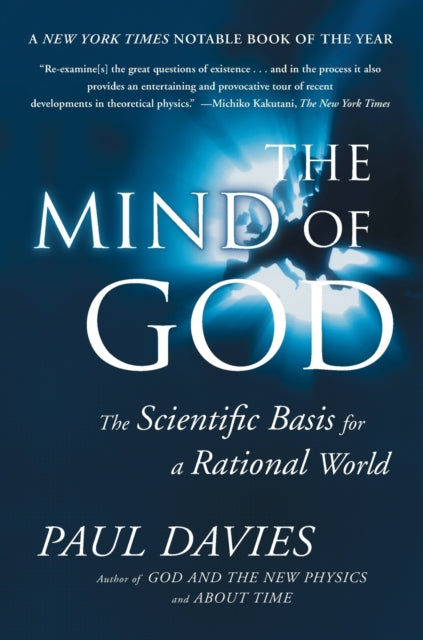 The Mind of God The Scientific Basis for a Rational World